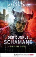 Cover: Survival Quest: Der dunkle Schamane - Bastei L&uuml;bbe