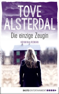 Abbildung von: Die einzige Zeugin - Bastei Lübbe