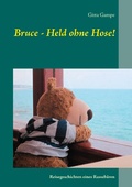Cover: Bruce - Held ohne Hose! - Books on Demand