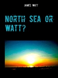 Cover: North Sea or Watt? - Books on Demand