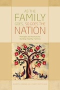 Cover: As the Family Goes, So Goes the Nation - Chrysalis International Incorporated