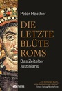 Cover: Die letzte Blüte Roms - Theiss in Herder