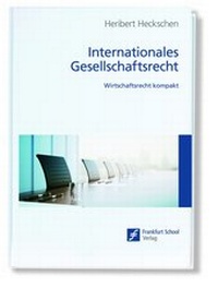 Abbildung von: Internationales Gesellschaftsrecht - Frankfurt School Verlag