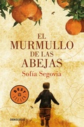 Cover: El murmullo de las abejas / The Murmur of Bees - Debolsillo