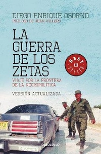 Abbildung von: La guerra de los Zetas: Viaje por la frontera de la necropolitica / War of the Zetas - Debolsillo