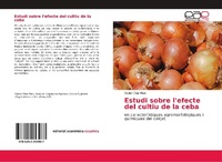 Abbildung von: Estudi sobre l'efecte del cultiu de la ceba - Editorial Academica Espanola