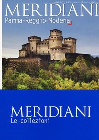 Abbildung von: Bologna-Parma-Reggio-Modena - Meridiani. Le collezioni;Editoriale Domus