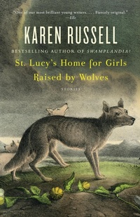Enlarge image Cover: St. Lucy's Home for Girls Raised by Wolves - Vintage