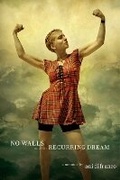 Cover: No Walls and the Recurring Dream - Prentice Hall Press
