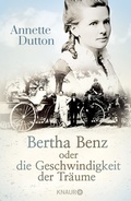 Cover: Bertha Benz oder die Geschwindigkeit der Tr&auml;ume - Knaur
