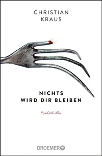 Abbildung von: Nichts wird dir bleiben - Droemer