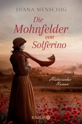 Cover: Die Mohnfelder von Solferino - Knaur