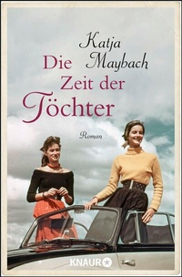 Abbildung von: Die Zeit der Töchter - Knaur