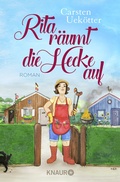 Cover: Rita r&auml;umt die Hecke auf - Knaur