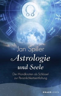 Abbildung von: Astrologie und Seele - Knaur MensSana