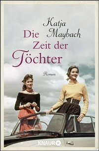 Abbildung von: Die Zeit der Töchter - Knaur
