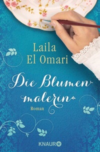 Abbildung von: Die Blumenmalerin - Knaur