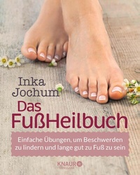 Abbildung von: Das FußHeilbuch - Knaur MensSana