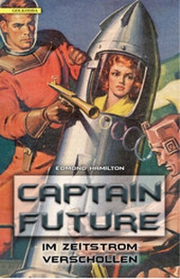 Enlarge image Cover: Captain Future 08: Im Zeitstrom verschollen - Golkonda Verlag