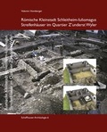 Cover: R&ouml;mische Kleinstadt Schleitheim-Iuliomagus - Kantonsarch&auml;ologie