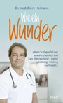 Cover: Wie ein Wunder - bene!