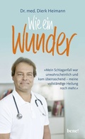 Cover: Wie ein Wunder - bene!