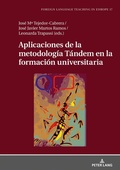 Cover: Aplicaciones de la metodolog&iacute;a T&aacute;ndem en la formaci&oacute;n universitaria - Peter Lang Verlag
