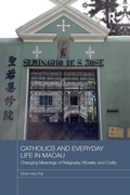 Cover: Catholics and Everyday Life in Macau - Routledge