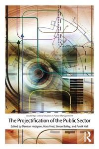 Enlarge image Cover: The Projectification of the Public Sector - Routledge