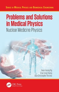 Enlarge image Cover: Problems and Solutions in Medical Physics - CRC Press