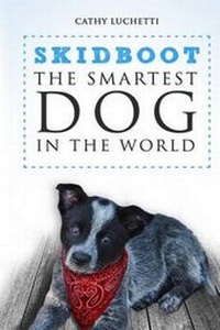Enlarge image Cover: Skidboot 'the Smartest Dog in the World' - Naretev