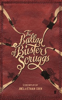 Abbildung von: The Ballad of Buster Scruggs - Faber & Faber