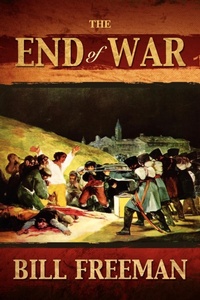 Enlarge image Cover: The End of War - Bill Freeman
