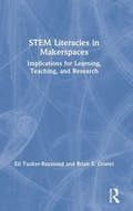 Cover: STEM Literacies in Makerspaces - Routledge