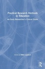 Cover: Practical Research Methods in Education - Routledge