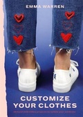Cover: Customize Your Clothes - Kyle Books
