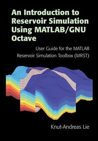 Enlarge image Cover: An Introduction to Reservoir Simulation Using MATLAB/GNU Octave - Cambridge University Press