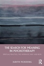 Cover: The Search for Meaning in Psychotherapy - Routledge