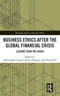 Cover: Business Ethics After the Global Financial Crisis - Routledge