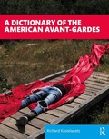 Cover: A Dictionary of the American Avant-Gardes - Routledge