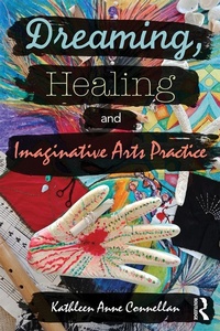 Abbildung von: Dreaming, Healing and Imaginative Arts Practice - Routledge