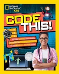 Cover: Code This! - National Geographic Kids