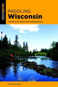 Enlarge image Cover: Paddling Wisconsin - Falcon Guides