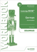 Cover: Cambridge IGCSE (TM) German Grammar Workbook Second Edition - Hodder Education