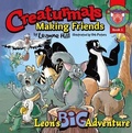 Cover: Creaturmals Adventure Series Book 1: Making Friends - Austin Macauley Publishers