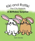 Cover: Kiki and Raffiki the City Rabbits - A Birthday Surprise - Austin Macauley Publishers