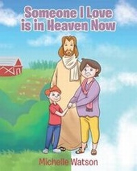 Abbildung von: Someone I Love is in Heaven Now - Christian Faith Publishing, Inc