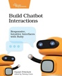 Cover: Build Chatbot Interactions - Pragmatic Bookshelf