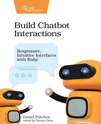 Abbildung von: Build Chatbot Interactions - Pragmatic Bookshelf