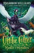 Cover: Ottilie Colter and the Master of Monsters: Volume 2 - Hardie Grant Children's Publishing